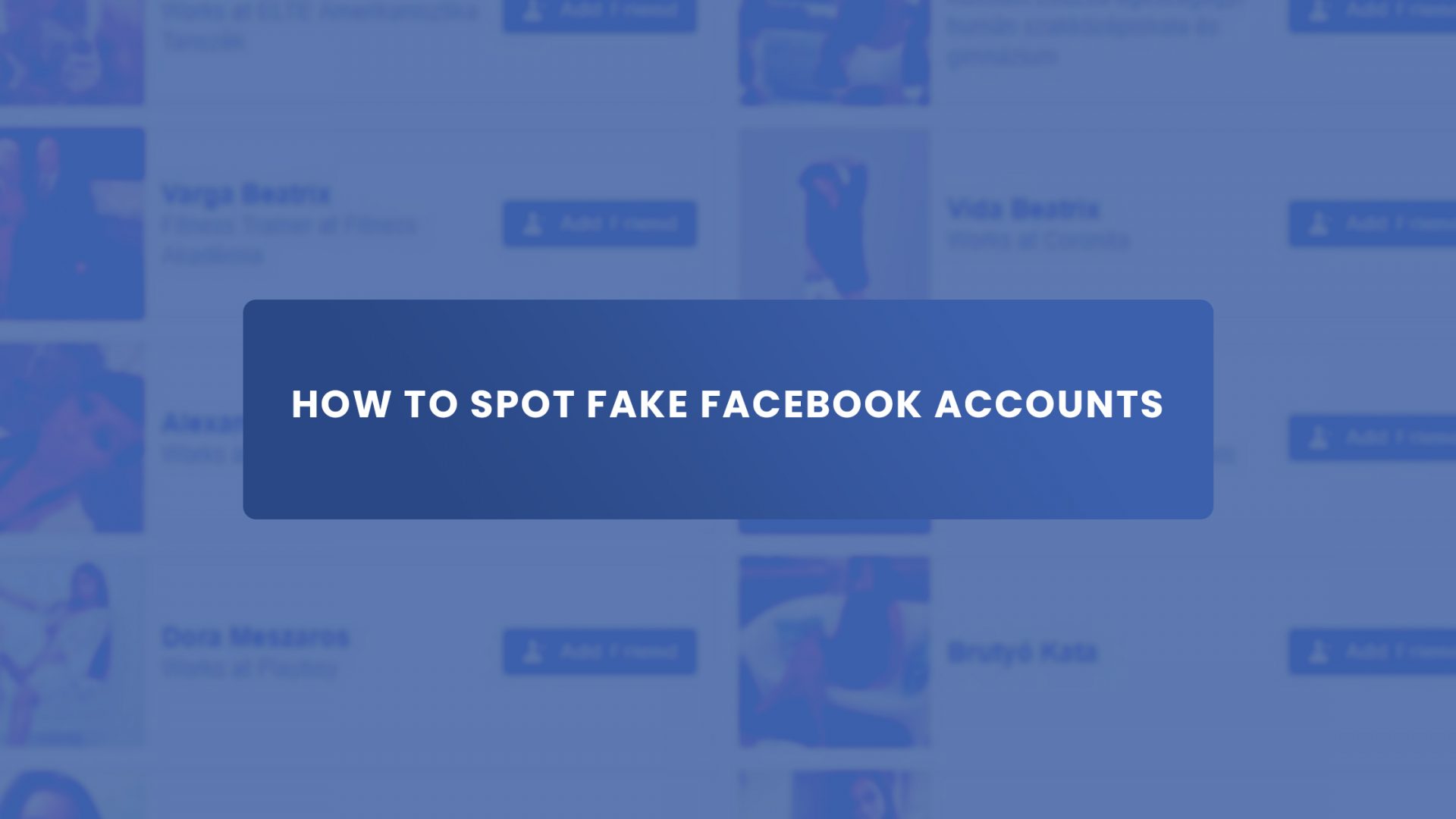 How To Spot Fake Facebook Accounts