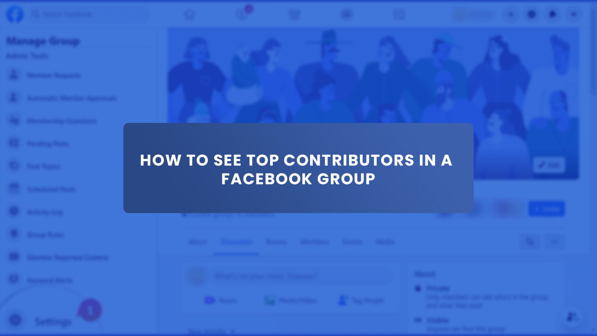 How to See Top Contributors In Facebook Group
