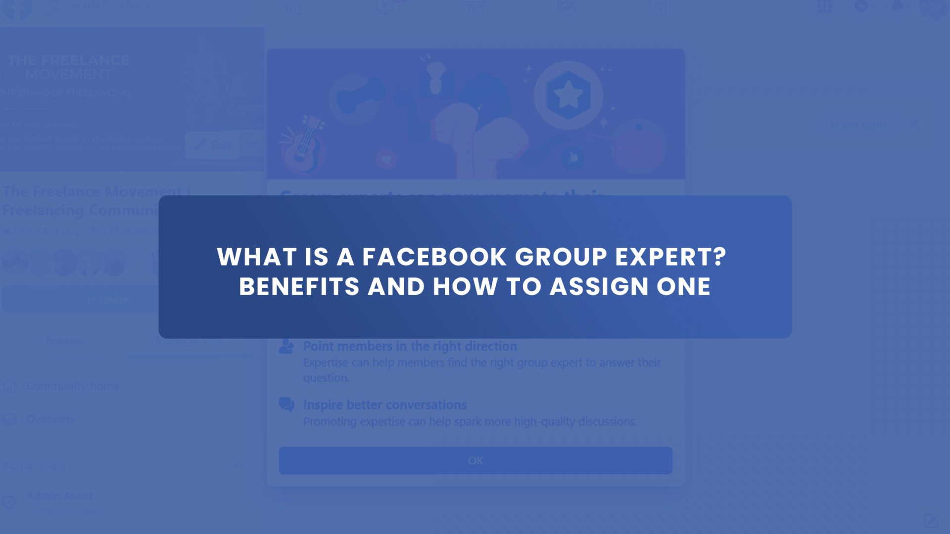 What is a Facebook Group Expert_ Benefits and How To Assign One