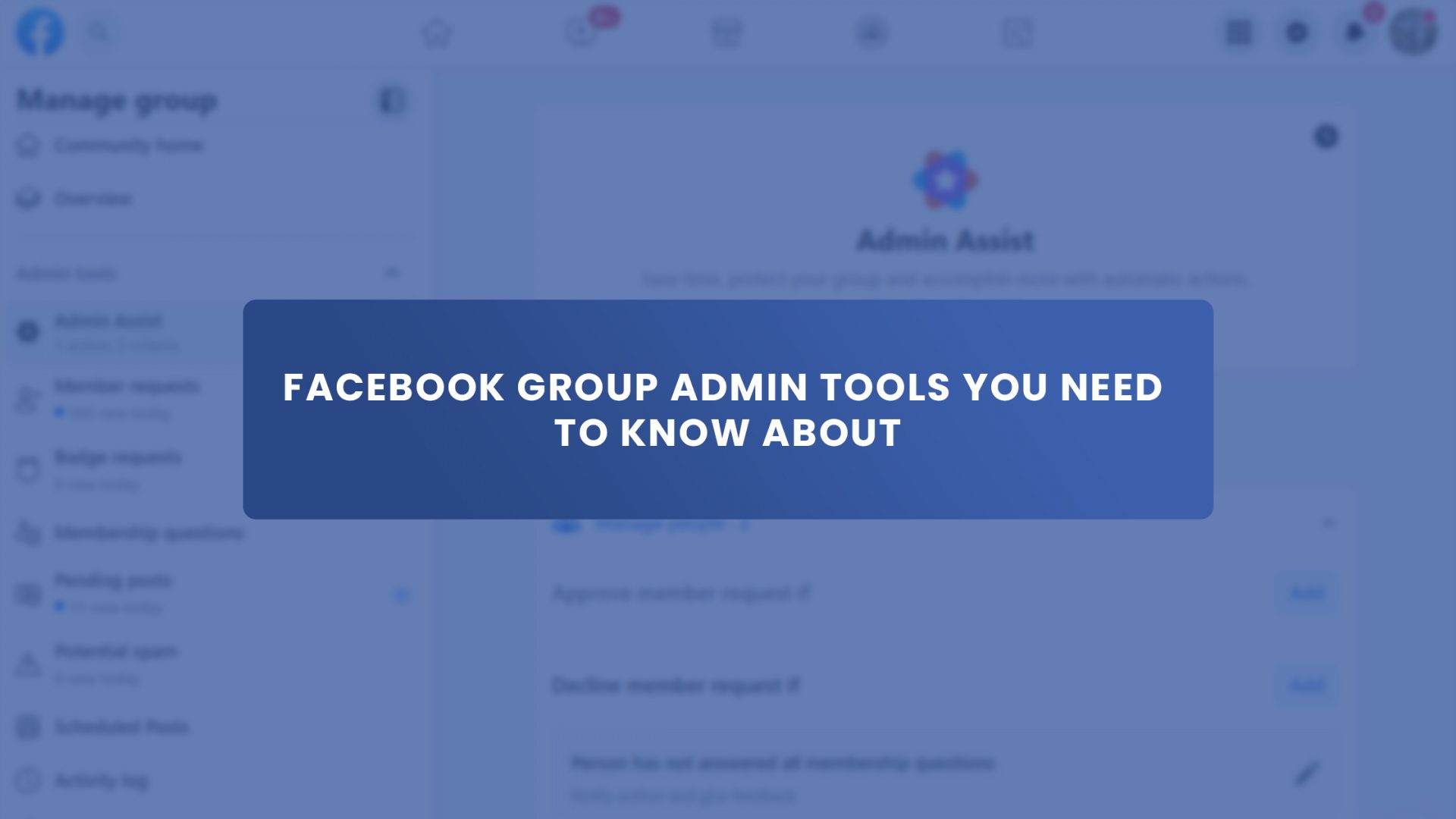 Facebook Group Admin Tools You Need to Know About