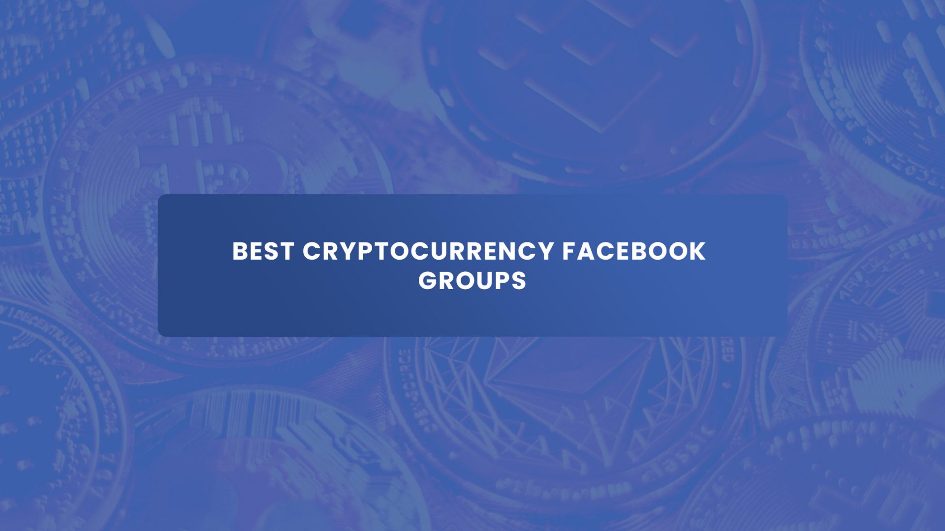 Best Cryptocurrency Facebook Groups