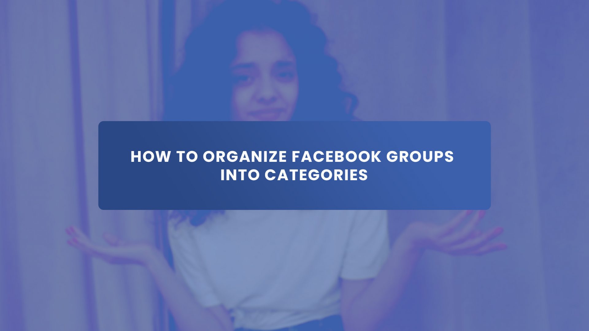 How to organize facebook groups into categories